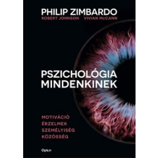 Open Books Pszichológia mindenkinek 3. - Motiváció - Érzelmek - Személyiség - Közösség társadalom- és humántudomány