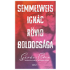 Open Books Semmelweis Ignác rövid boldogsága