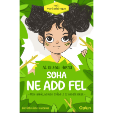 Open Books Soha ne add fel - Mese arról, hogyan győzd le az akadályokat gyermek- és ifjúsági könyv