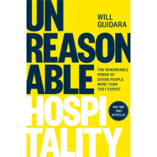 Optimism Press Unreasonable Hospitality | Will Guidara egyéb könyv