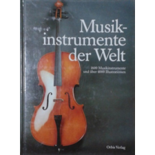 Orbis Verlag Musikinstrumente der Welt-Ein Enzyklopädie mit über 4000 Illustratione antikvárium - használt könyv