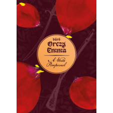 Orczy Emma - A Vörös Pimpernel gyermek- és ifjúsági könyv