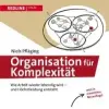  Organisation für Komplexität – Niels Pfläging