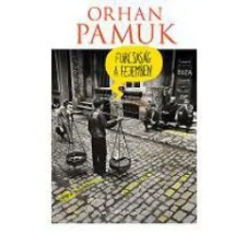 Orhan Pamuk Furcsaság a fejemben irodalom