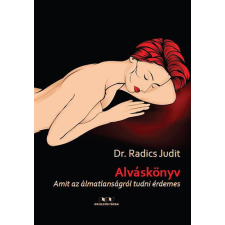 Oriold és Társai Kft. Alváskönyv - Amit az álmatlanságról tudni érdemes antikvárium - használt könyv