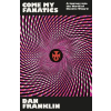 Orion Publishing Co Come My Fanatics | Dan Franklin