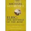 Orion Publishing Co Elric: The Revenge of the Rose | Michael Moorcock
