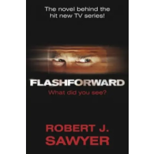 Orion Publishing Co FlashForward | Robert Sawyer egyéb könyv
