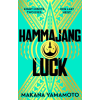 Orion Publishing Co Hammajang Luck | Makana Yamamoto
