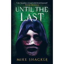 Orion Publishing Co Until the Last | Mike Shackle egyéb könyv