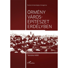 Örmény városépítészet Erdélyben történelem