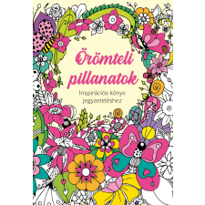 Örömteli pillanatok - inspirációs könyv jegyzeteléshez életmód, egészség