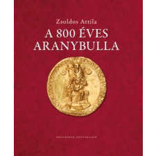 Országház Könyvkiadó A 800 éves Aranybulla történelem