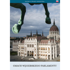 Országház Könyvkiadó A magyar Országház (lengyel nyelven) - Gmach Węgierskiego Parlamentu idegen nyelvű könyv