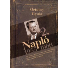 Ortutay Gyula NAPLÓ 2. 1955-1966 irodalom