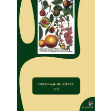  - Orvosságos Könyv - 1677 irodalom