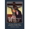 Os Justi Press Wounded I Sing | Timothy J. Kelly
