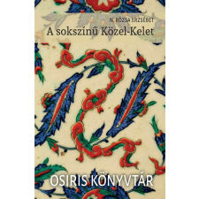 Osiris A sokszínű Közel-Kelet történelem