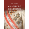 Osiris Kiadó A Habsburg Birodalom - Új történet