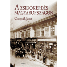 Osiris Kiadó A zsidókérdés Magyarországon antikvárium - használt könyv