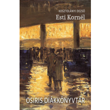 Osiris Kiadó Esti Kornél regény