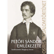 Osiris Kiadó Petőfi Sándor emlékezete társadalom- és humántudomány