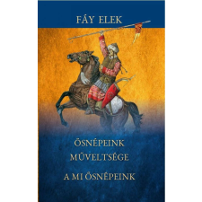Ősnépeink műveltsége társadalom- és humántudomány