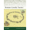 OSPREY ROMAN CAVALRY TACTICS – BISHOP M C