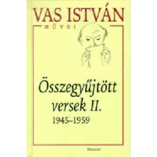  Összegyűjtött versek II. - 1945-1959 regény