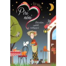 Őszi Róbert Piri néni - életvidám, nyitott, melegszívű irodalom
