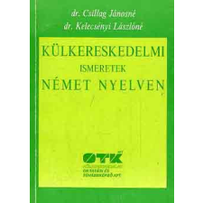 OTK Kft. Külkereskedelmi ismeretek német nyelven - Dr. Csillag-Dr. Kelecsényi antikvárium - használt könyv