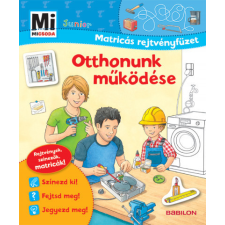  Otthonunk működése - Mi Micsoda Junior Matricás rejtvényfüzet gyermek- és ifjúsági könyv