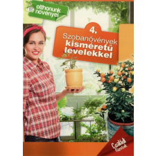 Otthonunk növényei 4. - Szobanövények kisméretű levelekkel irodalom