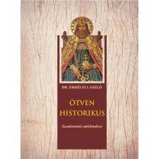 Ötven historikus történelem
