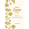 Our Daily Bread Publishing God Loves Her 40-Day Devotional Journal (Könyv)