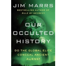  Our Occulted History – Jim Marrs idegen nyelvű könyv