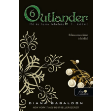  Outlander 6. - Hó és hamu lehelete 1. (puha) irodalom