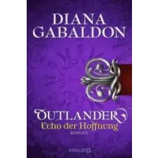  Outlander - Echo der Hoffnung – Diana Gabaldon,Barbara Schnell idegen nyelvű könyv