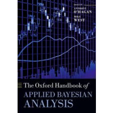 Oxford Handbook of Applied Bayesian Analysis – Anthony O' Hagan idegen nyelvű könyv