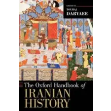  Oxford Handbook of Iranian History – Touraj Daryaee idegen nyelvű könyv