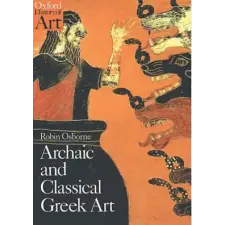 Oxford University Press Archaic and Classical Greek Art | Robin Osborne egyéb könyv