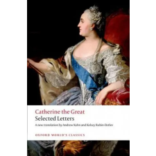 Oxford University Press Catherine the Great: Selected Letters | Catherine The Great egyéb könyv