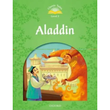 Oxford University Press Classic Tales Second Edition: Level 3: Aladdin | Sue Arengo egyéb könyv