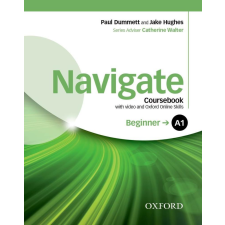 Oxford University Press NAVIGATE BEGINNER SB+DVD AND ONLINE SKILLS nyelvkönyv, szótár