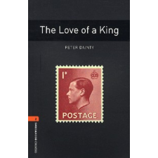 Oxford University Press OXFORD BOOKWORMS LIBRARY 2. - THE LOVE OF A KING - 3E nyelvkönyv, szótár