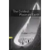 Oxford University Press The Coldest Place on Earth - Oxford Bookworms 1.