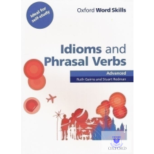  Oxford Word Skills - Idioms and Phrasal Verbs Advanced idegen nyelvű könyv