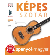 P. Márkus Katalin - KÉPES SZÓTÁR SPANYOL-MAGYAR (AUDIO ALKALMAZÁSSAL) irodalom
