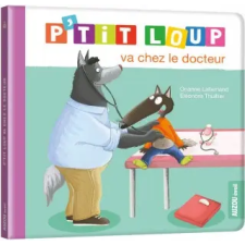  P'TIT LOUP VA CHEZ LE DOCTEUR (NE) – Orianne Lallemand idegen nyelvű könyv