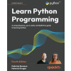 Packt Publishing Learn Python Programming - Fourth Edition – Heinrich Kruger